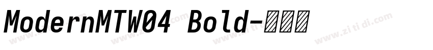 ModernMTW04 Bold字体转换